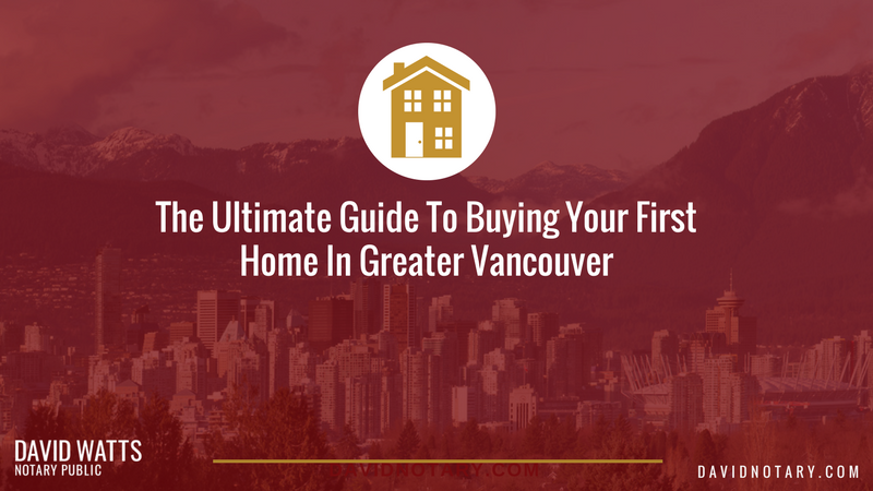 The Ultimate Guide To Buying Your First Home in Greater Vancouver
