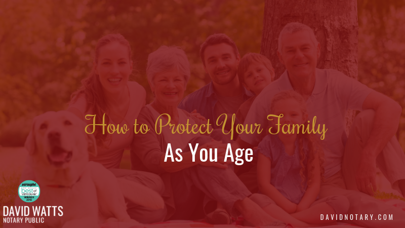 How to Protect Your Family As You Age